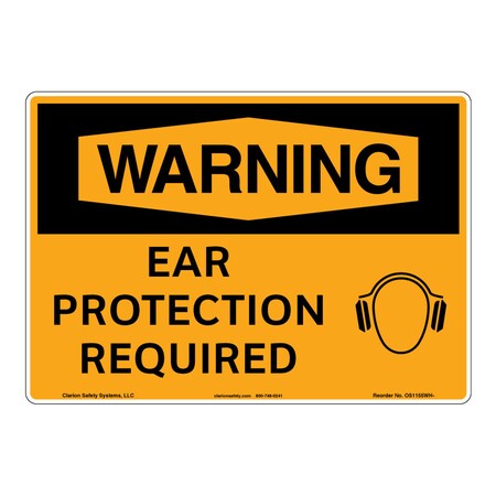 OSHA Compliant Warning/Ear Protection Safety Signs Outdoor Weather Tuff Plastic (S2) 10 X 7
